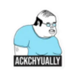ackchyually (actly)