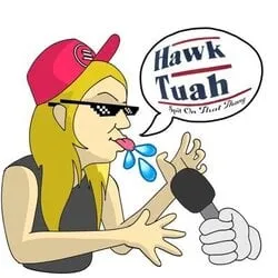 Hawk Tuah (hawktuah)